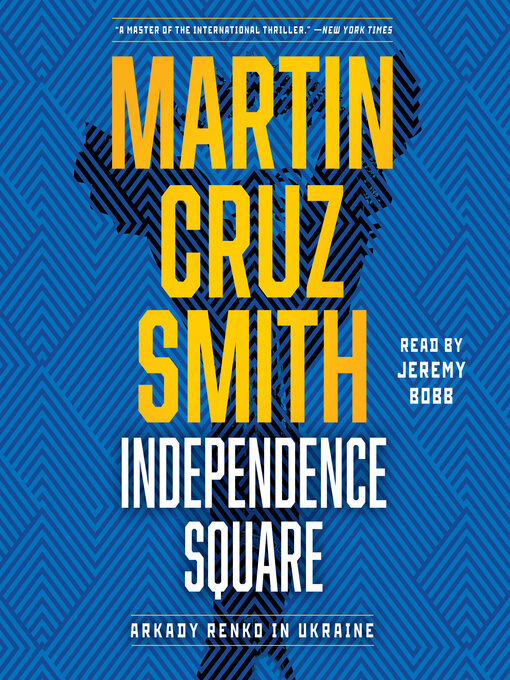 Title details for Independence Square by Martin Cruz Smith - Available
